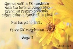 Compleanno 50 anni Frasi di auguri per il cinquantesimo compleanno