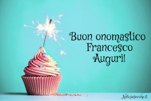 Buon Onomastico Francesco Frasi E Auguri Per Festeggiare Il Nome Francesco Notiziesecche Frasi Aforismi E Citazioni