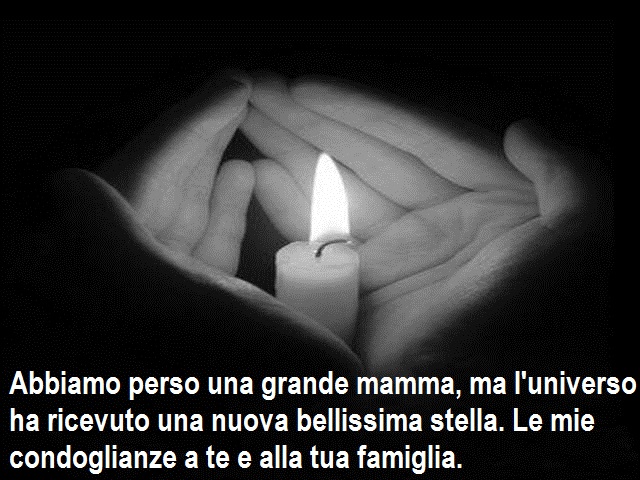 Frasi Condoglianze 81 Messaggi Per La Morte Della Mamma Di Una Persona Cara Notiziesecche Frasi Aforismi E Citazioni