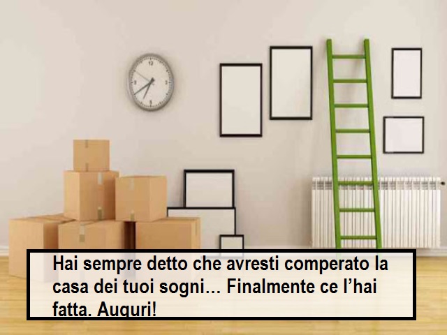 Auguri Per La Nuova Casa 75 Frasi E Pensieri Carini Con Immagini Da Condividere Notiziesecche Frasi Aforismi E Citazioni