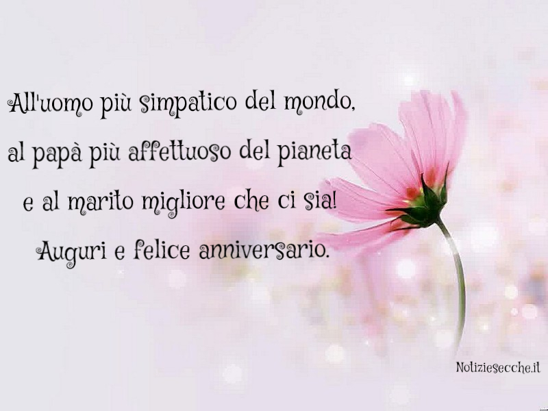 Auguri Di Anniversario Matrimonio Per Mio Marito Frasi Romantiche Notiziesecche Frasi Aforismi E Citazioni