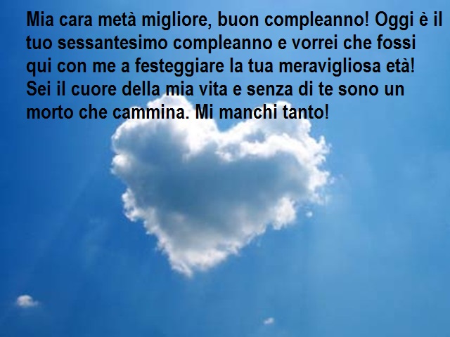 Compleanno Di Una Persona Morta 92 Frasi E Immagini Per Ricordare Una Persona Speciale Notiziesecche Frasi Aforismi E Citazioni