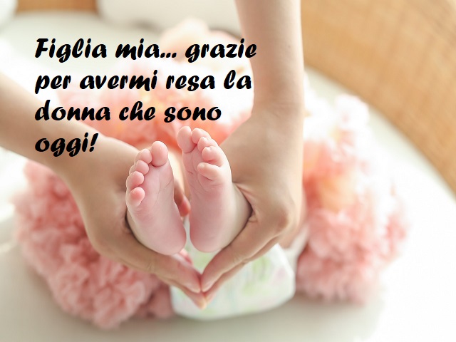 frasi per la figlia