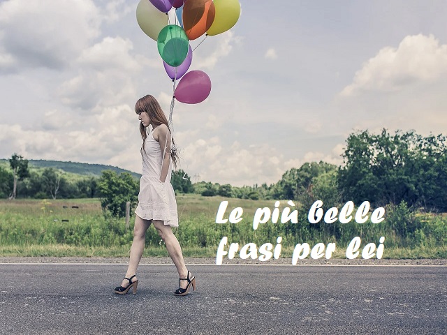 frasi per lei donna ragazza