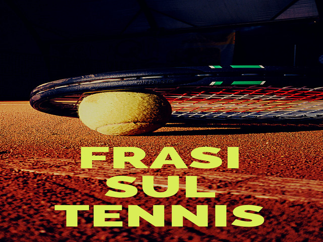 frasi sul tennis